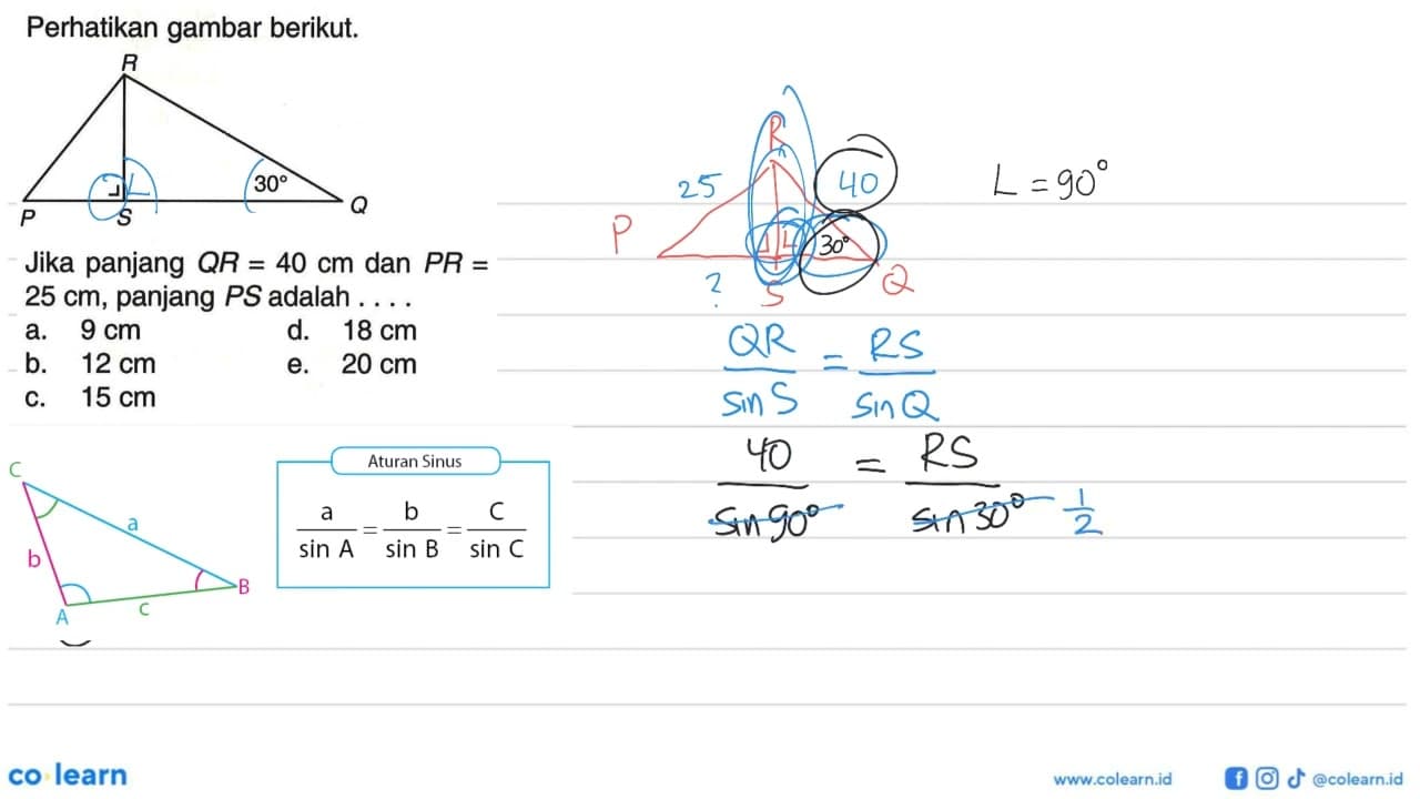 Perhatikan gambar berikut. R 30 P S QJika panjang QR=40 cm