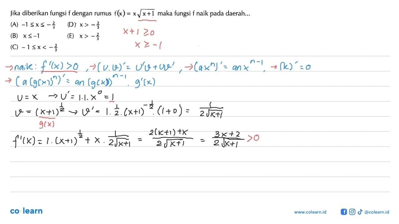 Jika diberikan fungsi f dengan rumus f(x)=x akar(x+1) maka