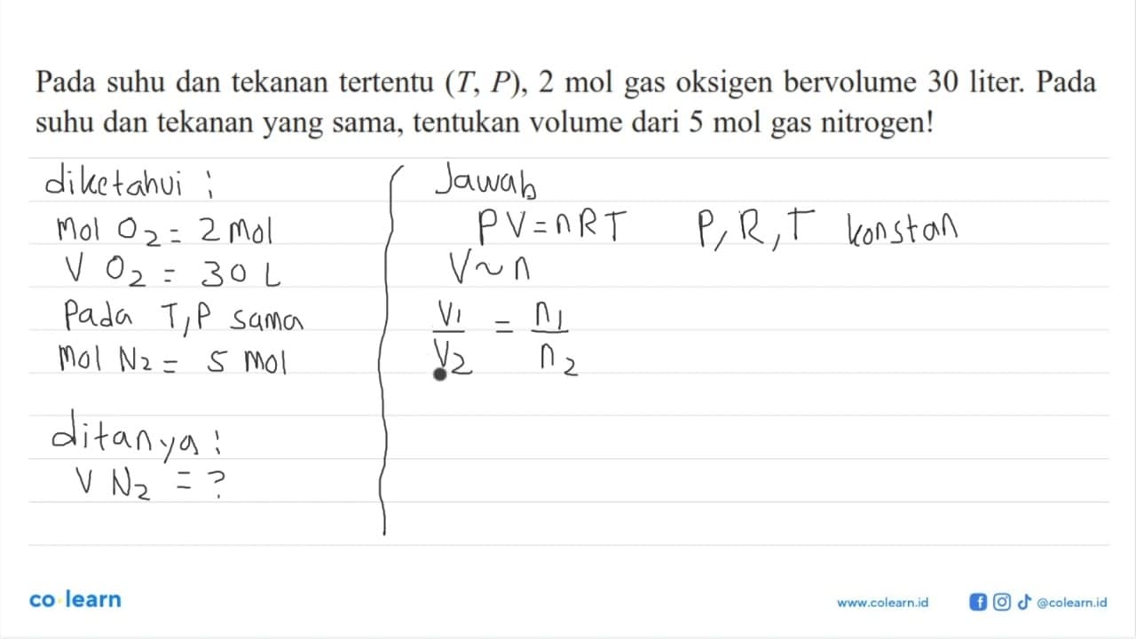 Pada suhu dan tekanan tertentu (T, P), 2 mol gas oksigen