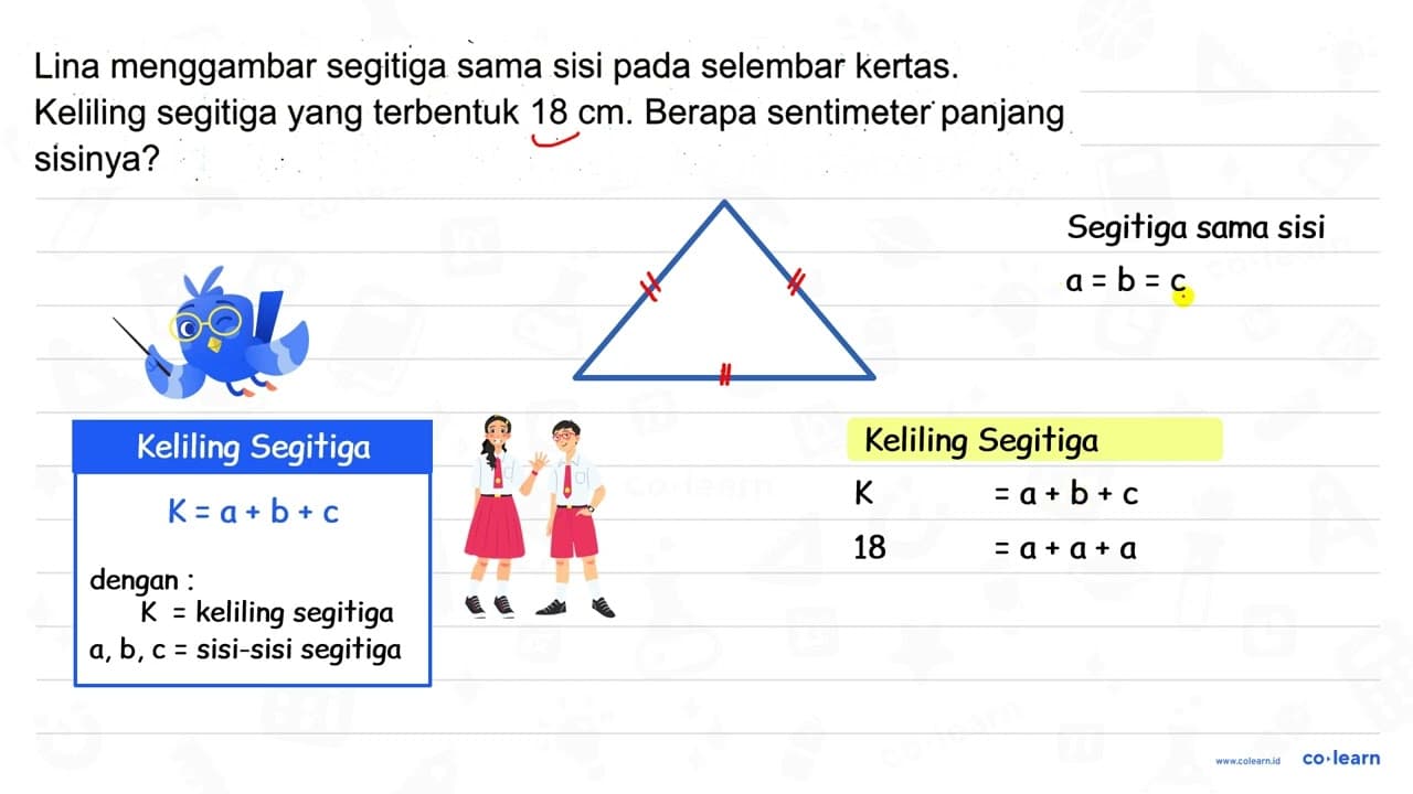 Lina menggambar segitiga sama sisi pada selembar kertas.