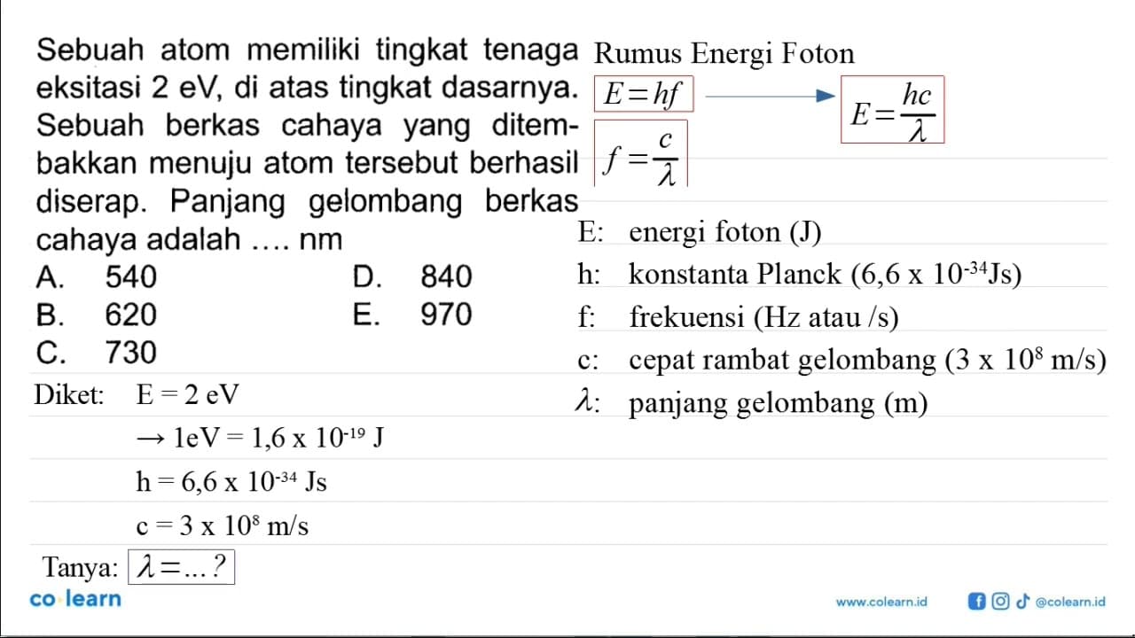Sebuah atom memiliki tingkat tenaga eksitasi 2 eV, di atas