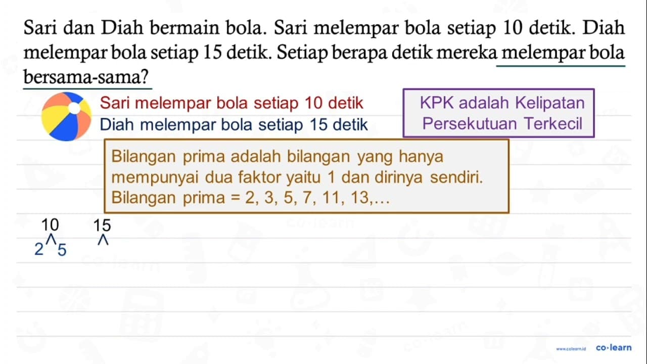 Sari dan Diah bermain bola. Sari melempar bola setiap 10