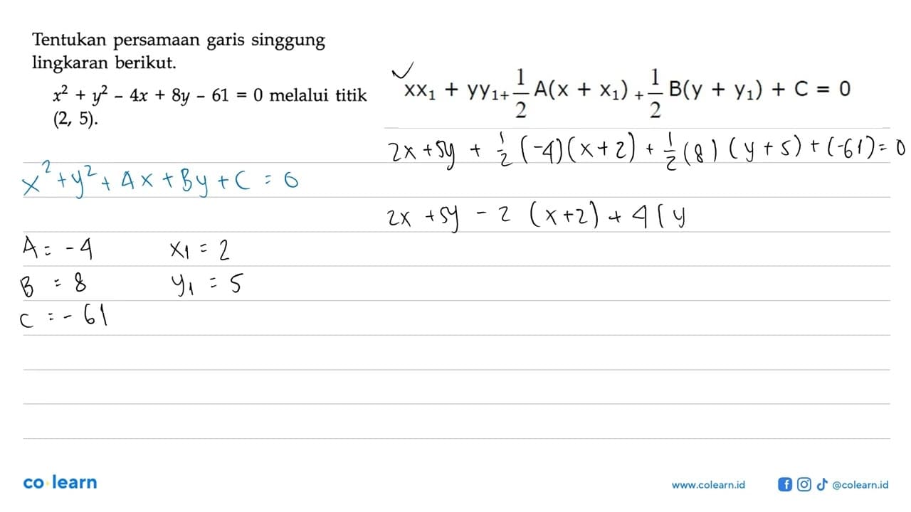 Tentukan persamaan garis singgung lingkaran berikut. x^2 +