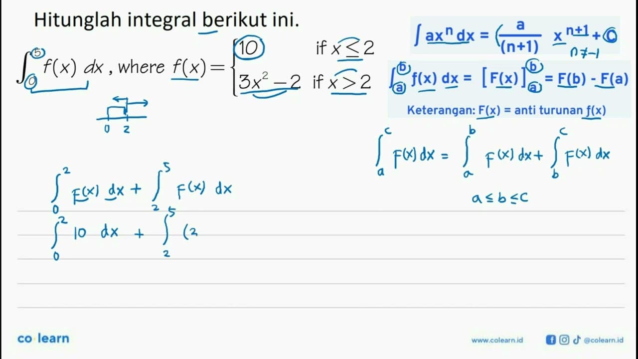 integral 0 5 f(x) dx , where f(x)={10 if x<= 2 3x^2 - 2 if