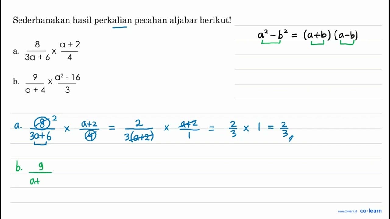 Sederhanakan hasil perkalian pecahan aljabar berikut! a.