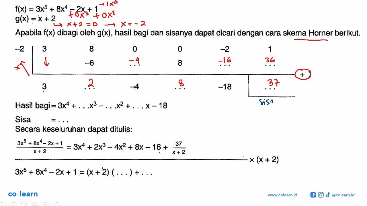 f(x)=3x^5+8x^4-2x+1 g(x)=x+2 Apabila f(x) dibagi oleh g(x),