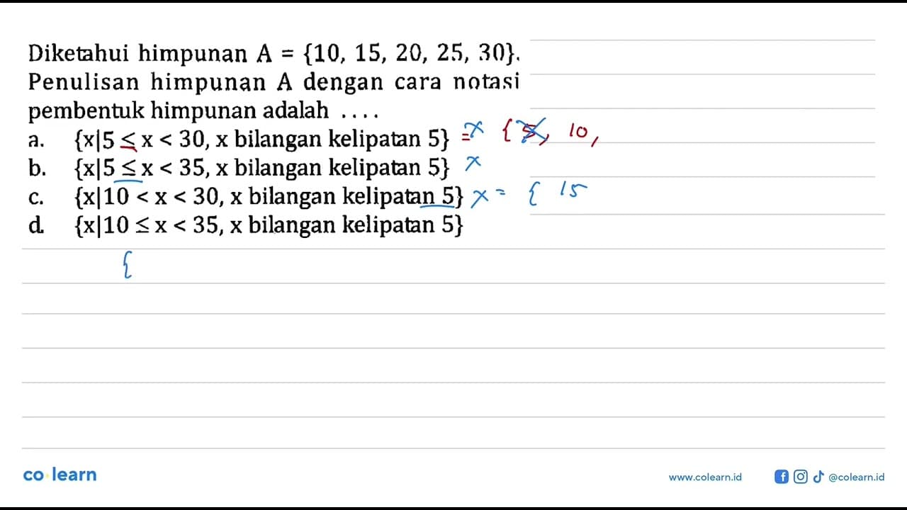 Diketahui himpunan A = {10, 15, 20, 25, 30}. Penulisan