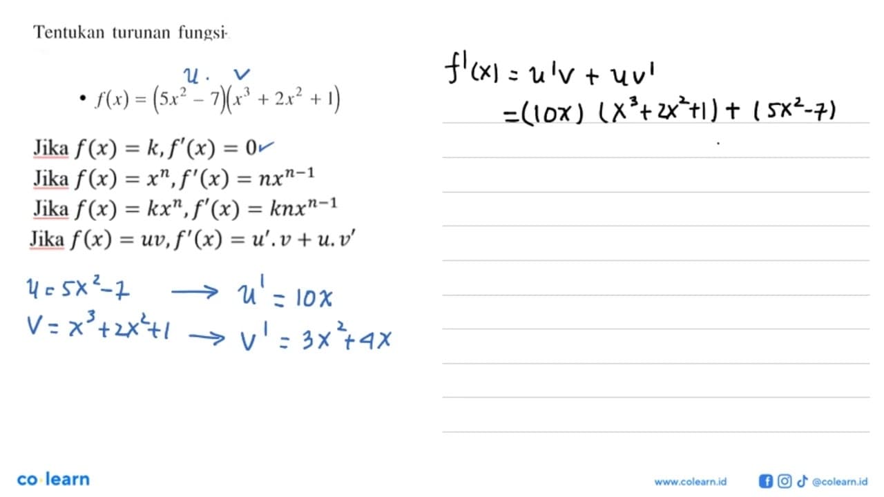 Tentukan turunan fungsi-- f(x)=(5 x^2-7)(x^3+2 x^2+1)