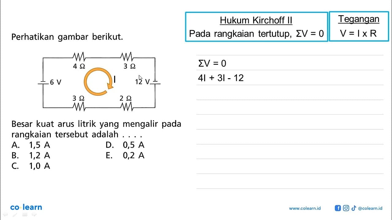 Perhatikan gambar berikut: Besar kuat arus litrik yang