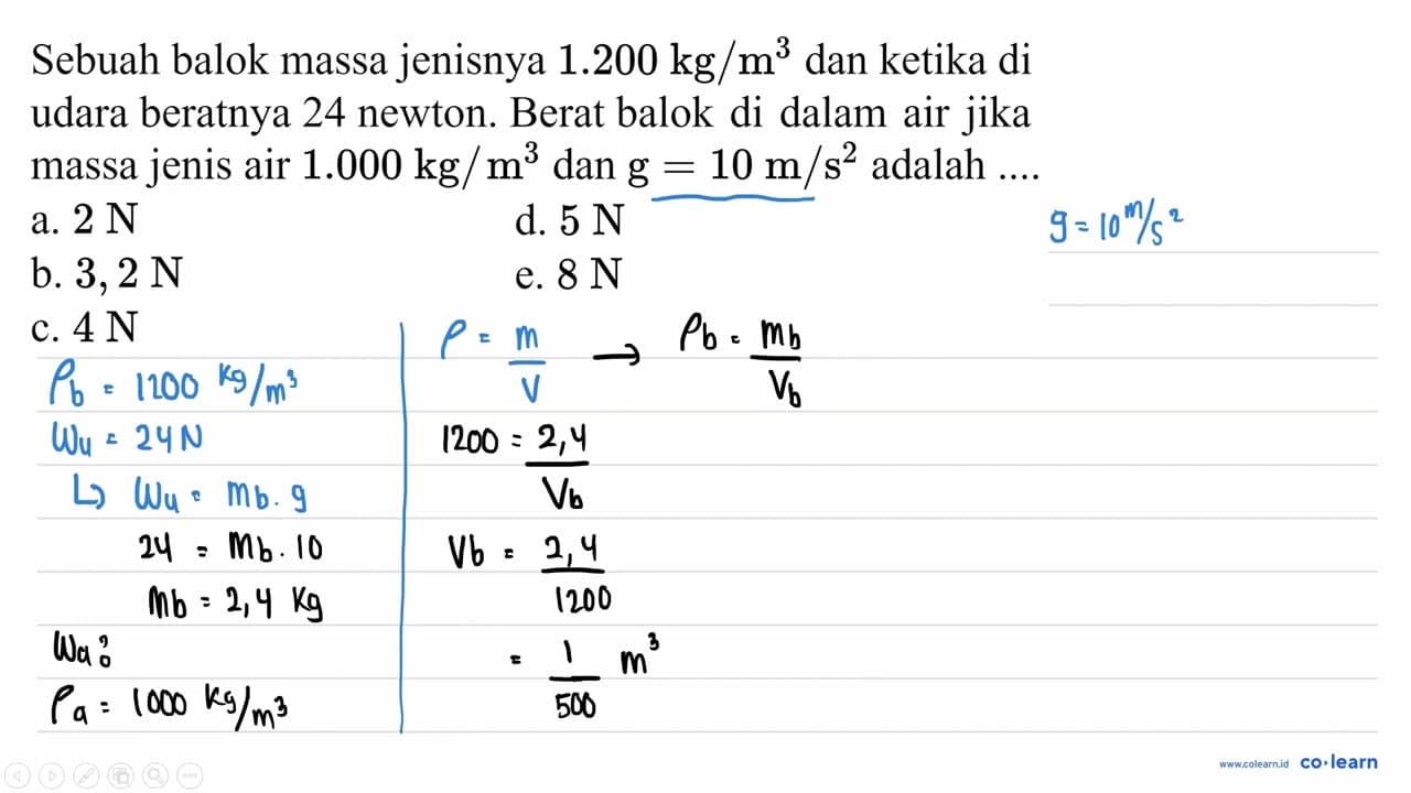 Sebuah balok massa jenisnya 1.200 kg / m^(3) dan ketika di