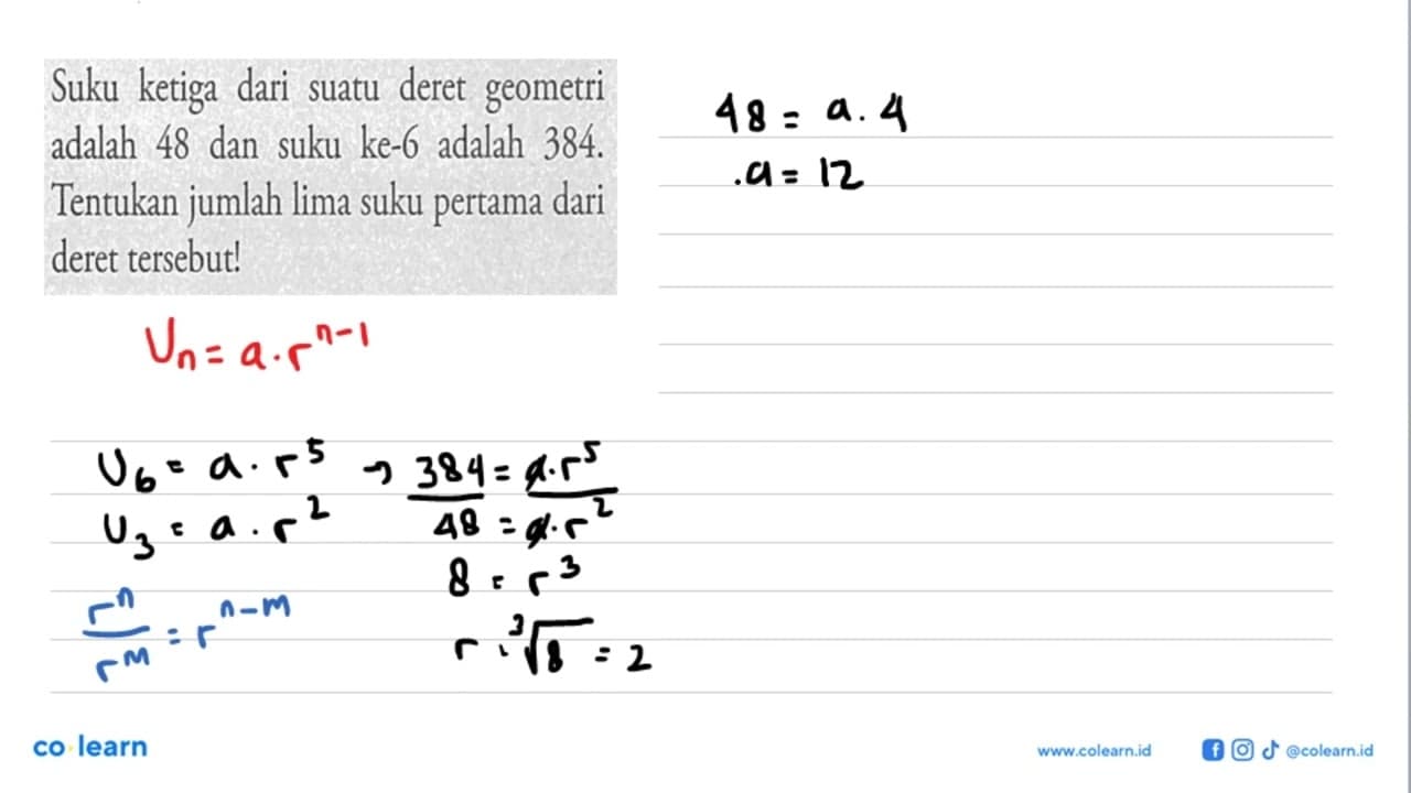 Suku ketiga dari suatu deret geometri adalah 48 dan suku