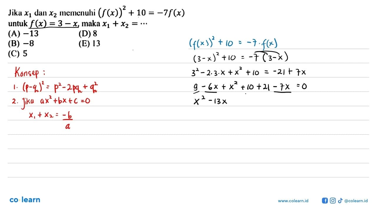 Jika x1 dan x2 memenuhi (f(x))^2+10=-7f(x) untuk f(x)=3-x ,