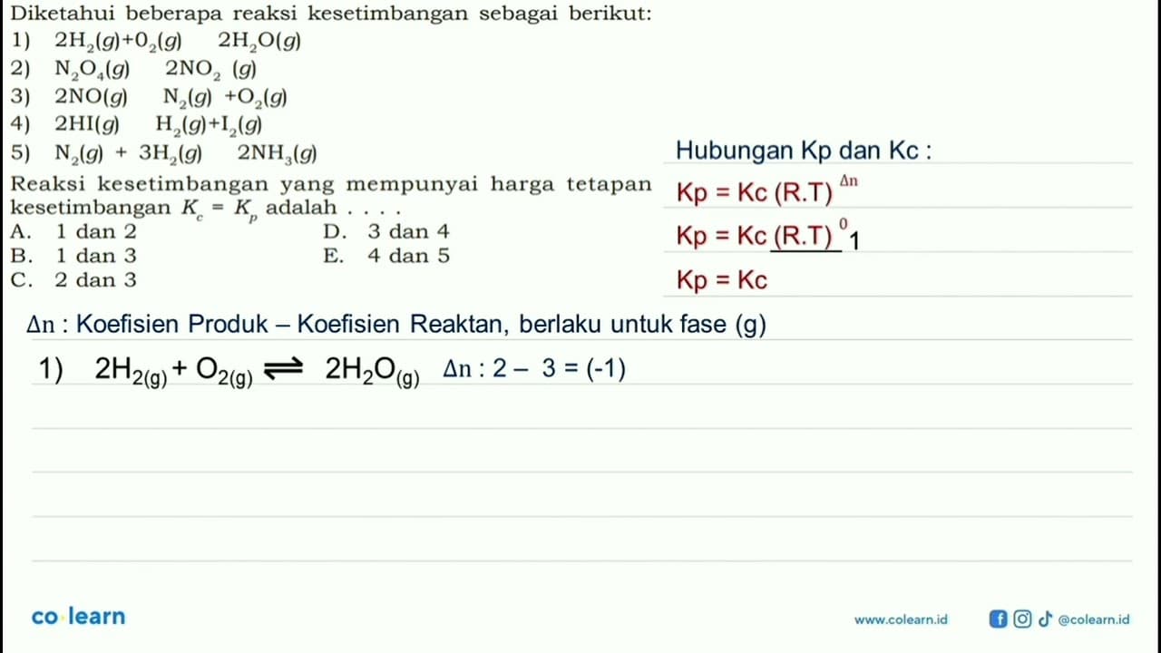 Diketahui beberapa reaksi kesetimbangan sebagai berikut:1)