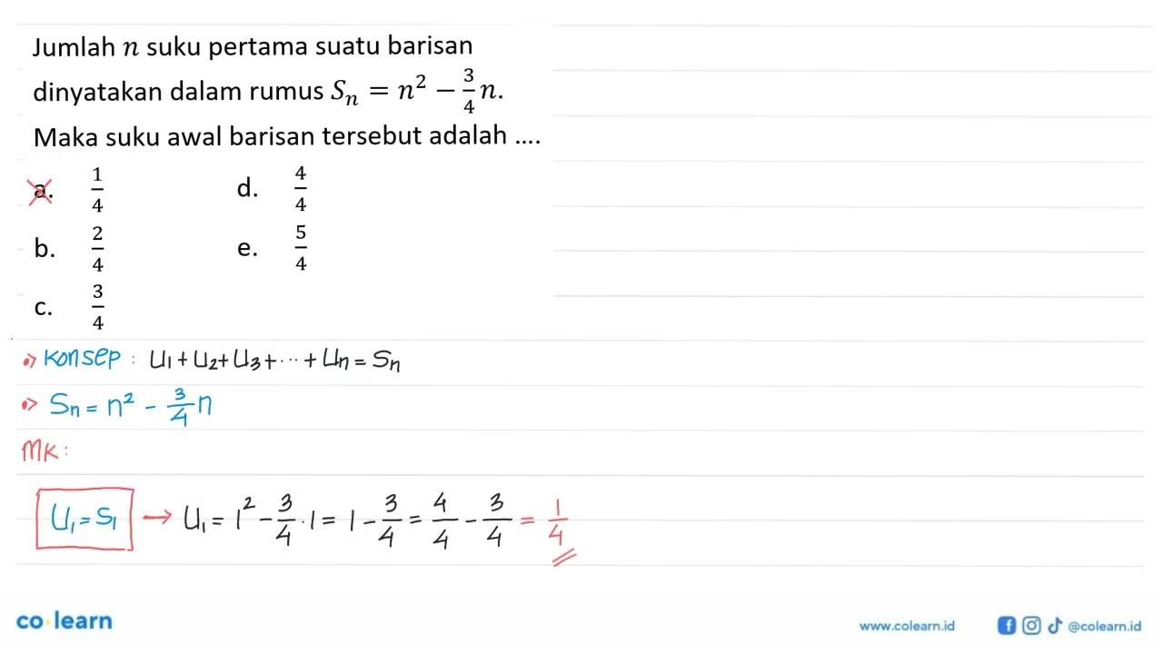 Jumlah n suku pertama suatu barisan dinyatakan dalam rumus