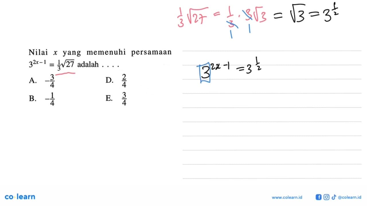 Nilai x yang memenuhi persamaan 3^(2x-1)=1/3 akar(27)