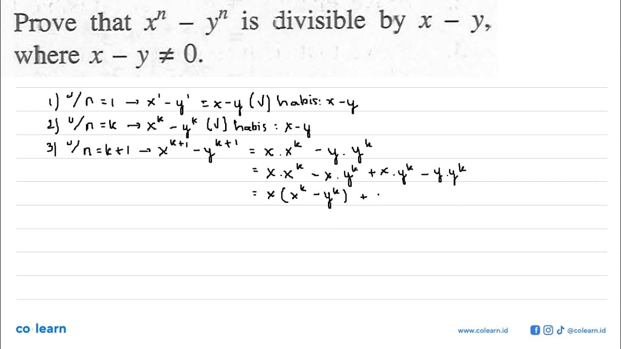 Prove that x^n - y^n is divisible by x-y, where x - y =/=