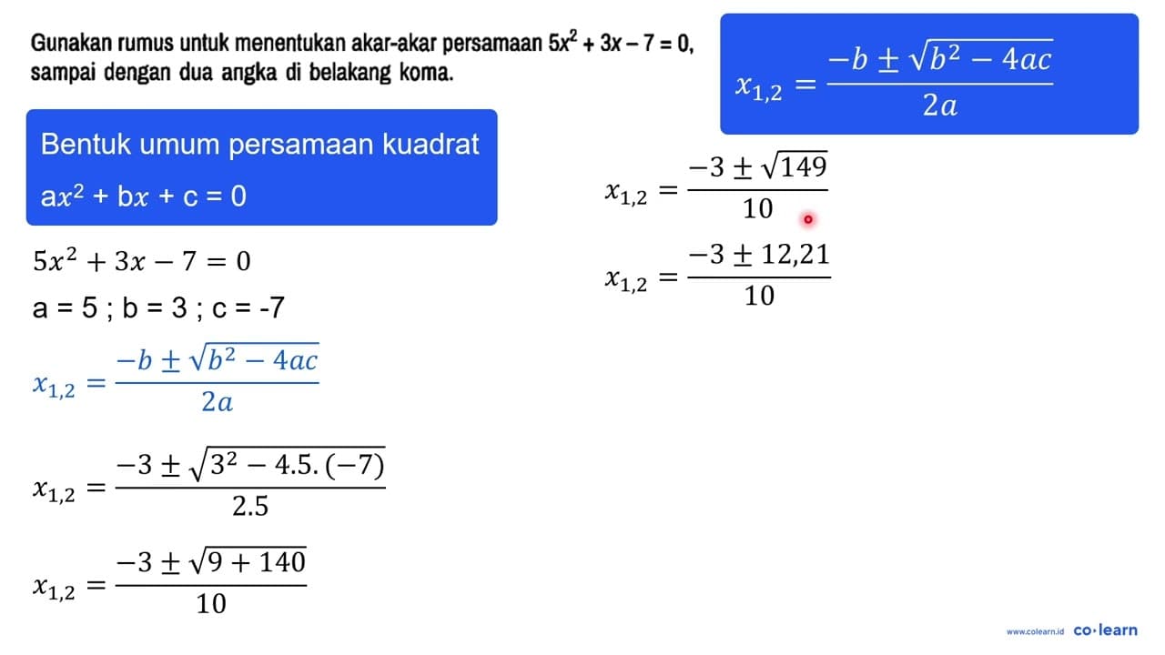 Gunakan rumus untuk menentukan akar-akar persamaan 5x^2 +