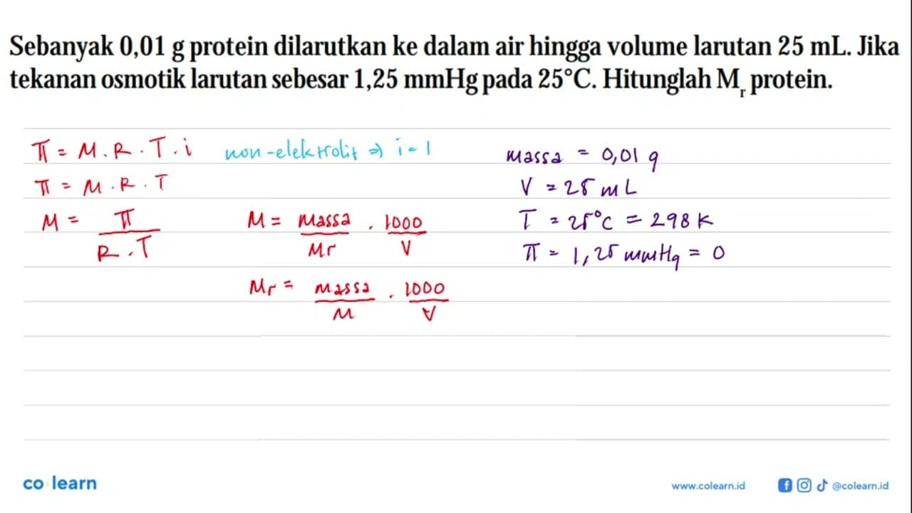 Sebanyak 0,01 g protein dilarutkan ke dalam air hingga