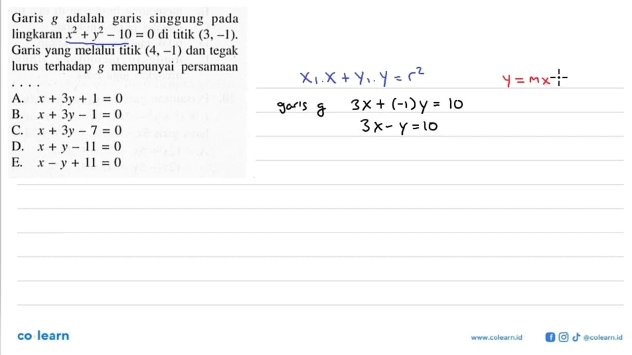 Garis g adalah garis singgung pada lingkaran x^2+y^2-10=0