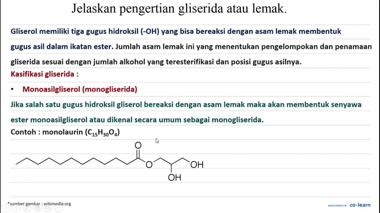 Jelaskan pengertian gliserida atau lemak.