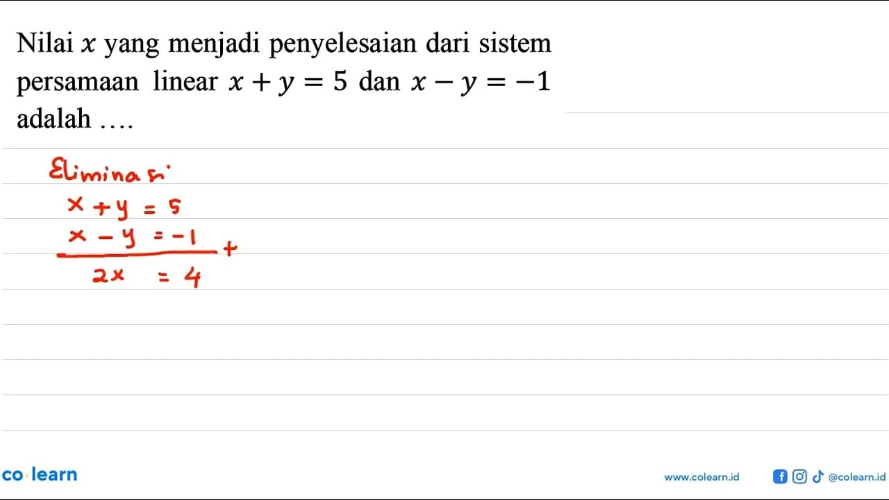 Nilai x yang menjadi penyelesaian dari sistem persamaan