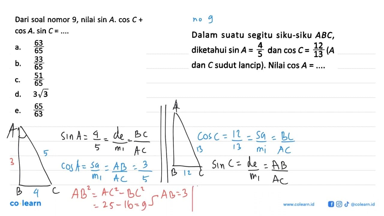 Dari soal nomor 9, nilai sin A . cos C+ cos A . sin C=... .