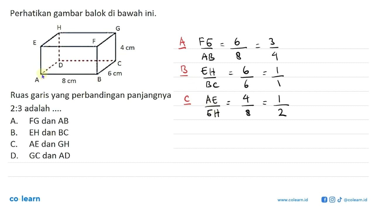 Perhatikan gambar balok di bawah ini. A B C D E F G H 8 cm