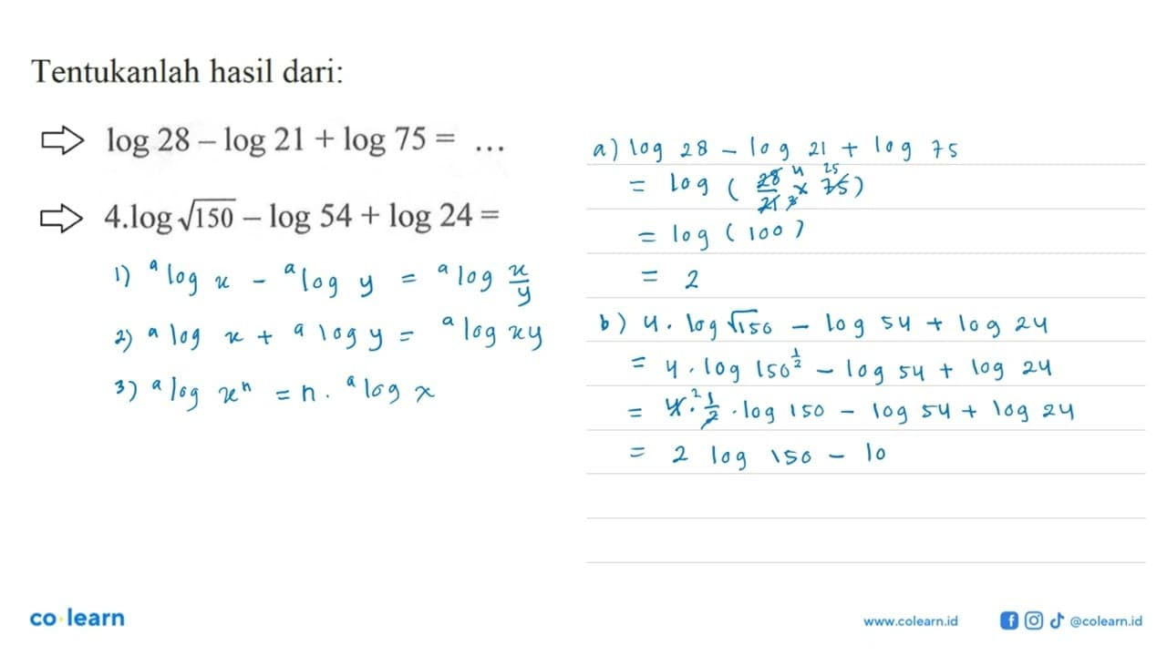 Tentukanlah hasil dari: log 28-log 21+log 75=........