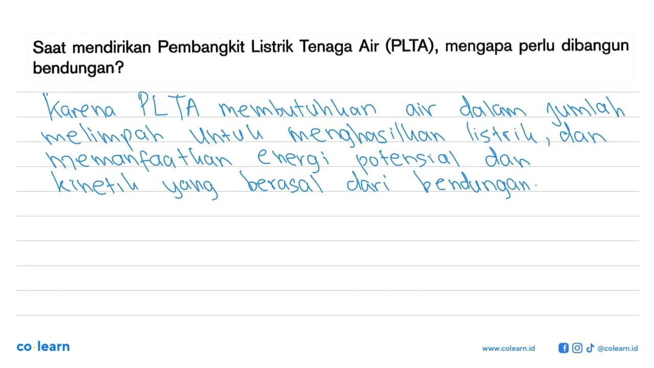 Saat mendirikan Pembangkit Listrik Tenaga Air (PLTA),