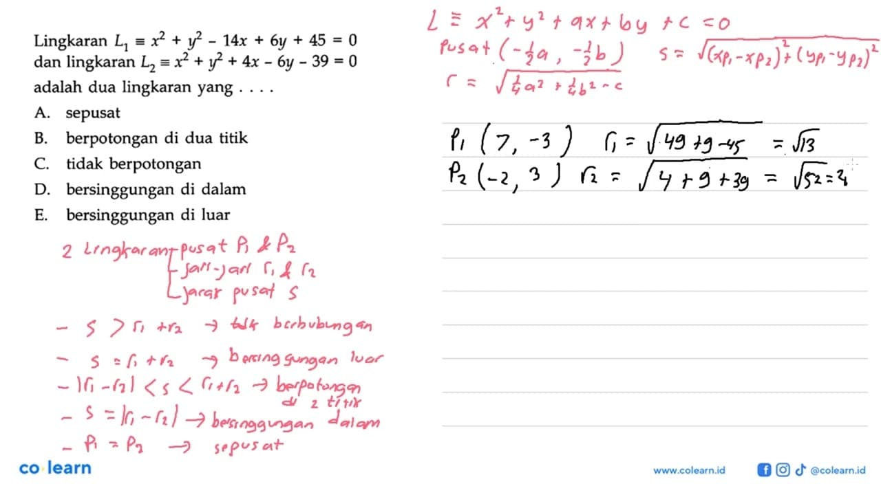 Lingkaran L1 ekuivalen x^2+y^2-14x+6y+45=0 dan lingkaran L2