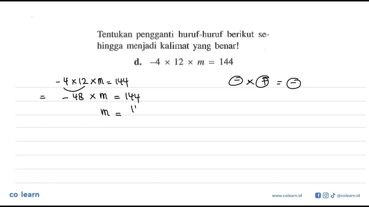 Tentukan pengganti huruf hurut berikut sehingga menjadi