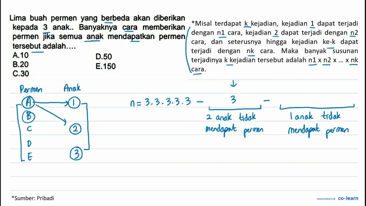 Lima buah permen yang berbeda akan diberikan kepada 3