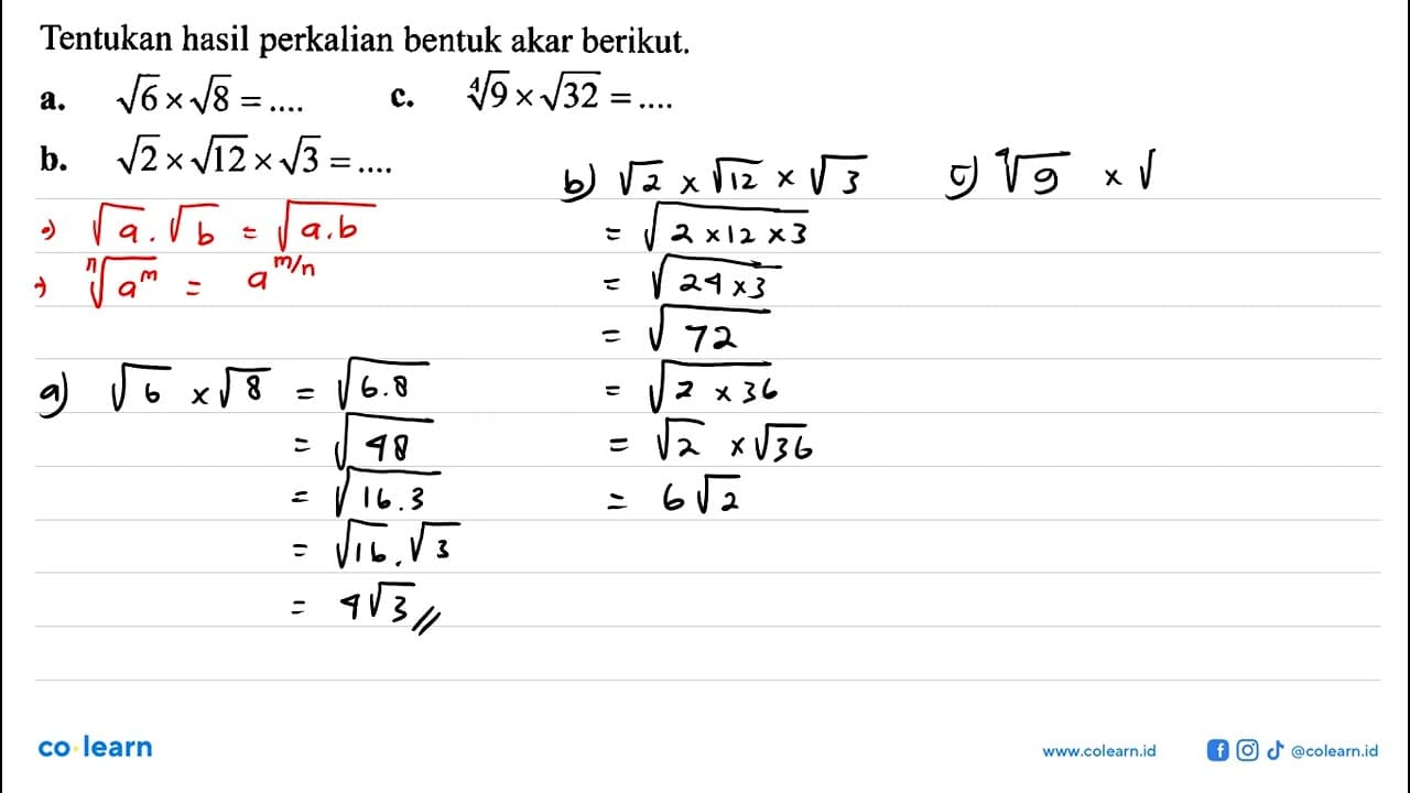 Tentukan hasil perkalian bentuk akar berikut. a.