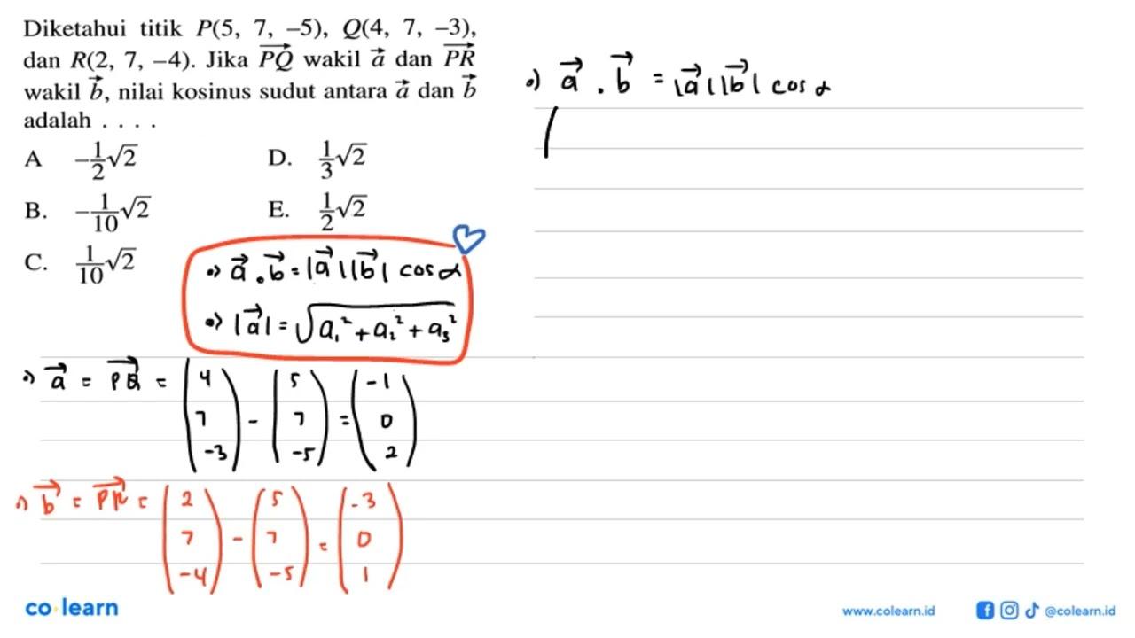 Diketahui titik P(5,7,-5), Q(4,7,-3), dan R(2,7,-4). Jika