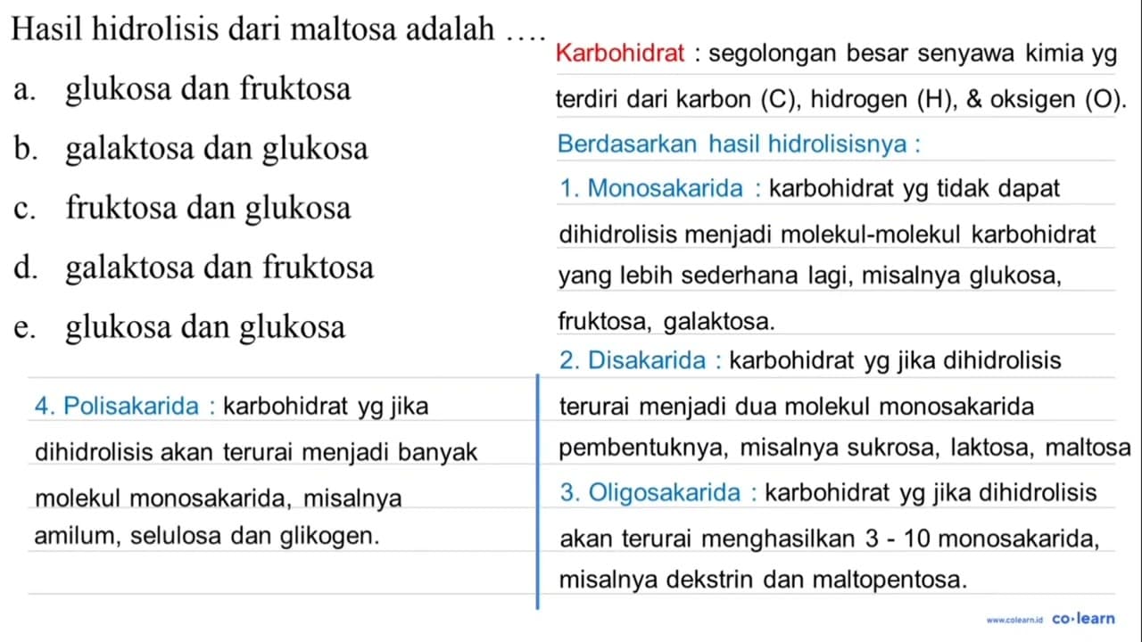 Hasil hidrolisis dari maltosa adalah a. glukosa dan