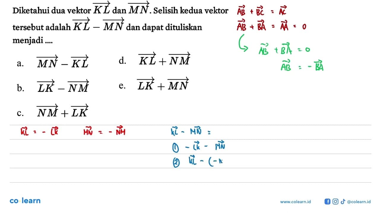 Diketahui dua vektor KL dan vektor MN. Selisih kedua vektor