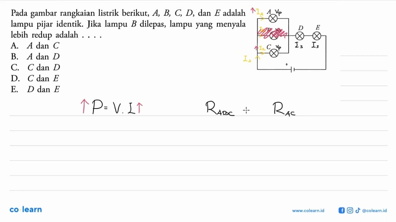 Pada gambar rangkaian listrik berikut, A, B, C, D, dan E