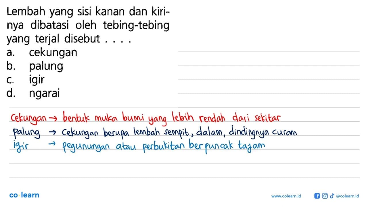 Lembah yang sisi kanan dan kiri- nya dibatasi oleh