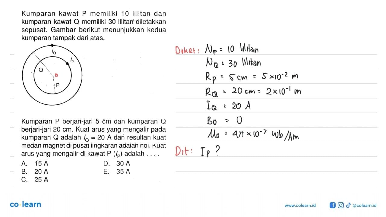 Kumparan kawat P memiliki 10 lilitan dan kumparan kawat Q