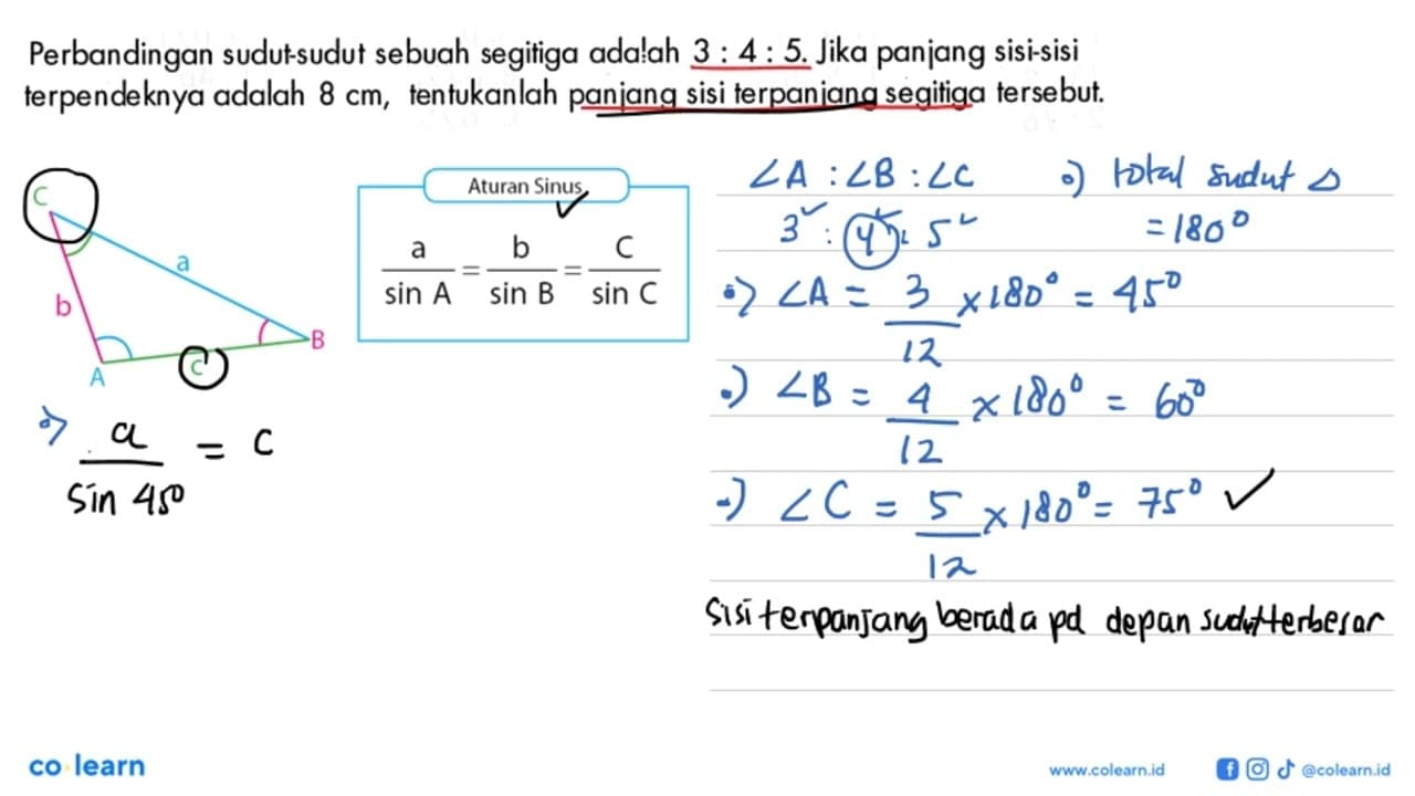 Perbandingan sudut-sudut sebuah segitiga ada!ah 3:4:5. Jika