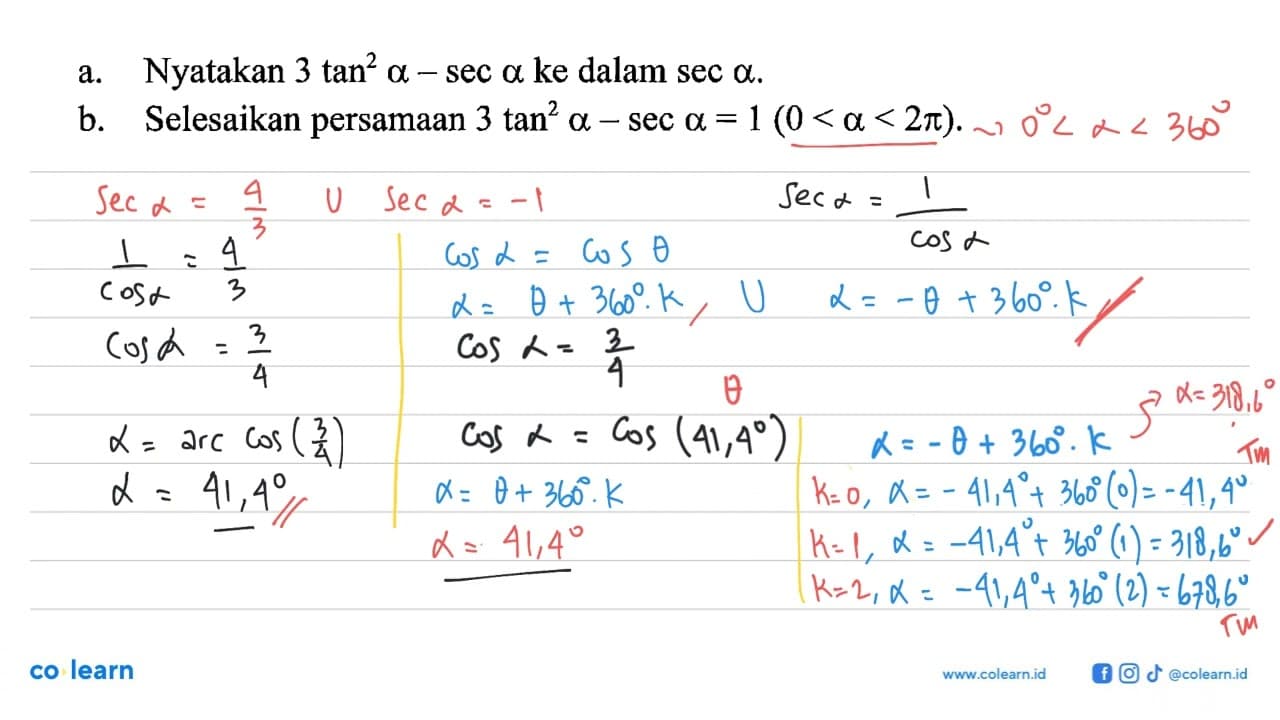 a. Nyatakan 3 tan ^2 alpha - sec alpha ke dalam sec alpha .