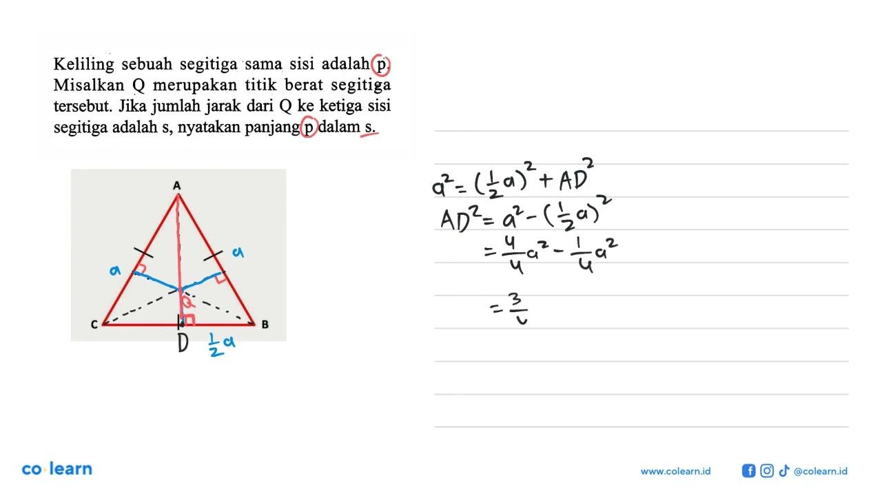 Keliling sebuah segitiga sama sisi adalah p. Misalkan Q