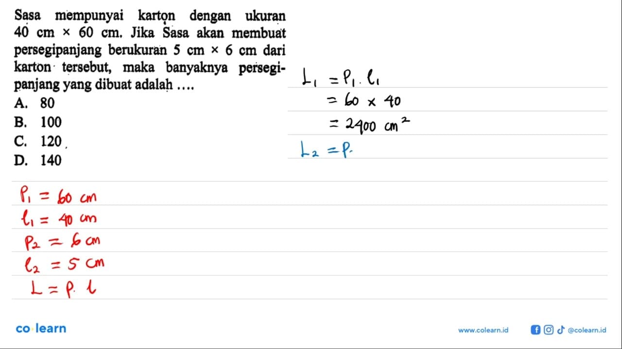 Sasa mempunyai kartọn dengan ukuran 40 cm x 60 cm . Jika