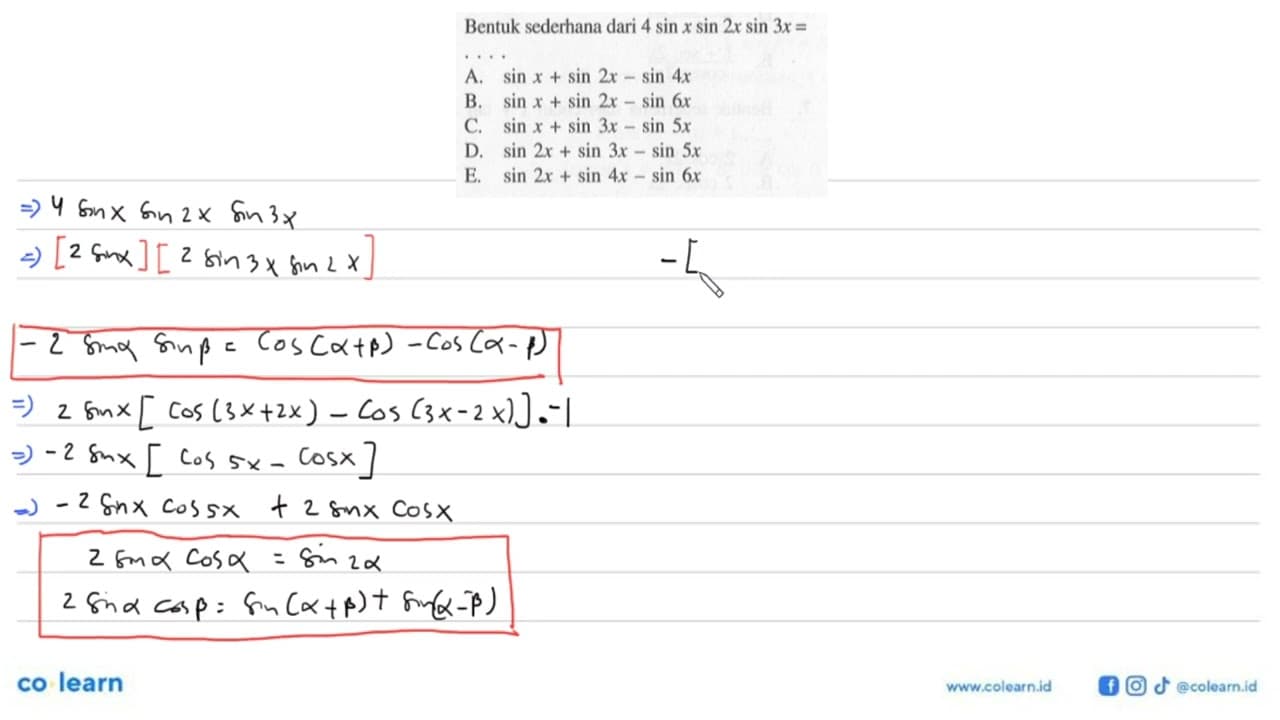 Bentuk sederhana dari 4 sin x sin 2x sin 3x = .... A. sin x