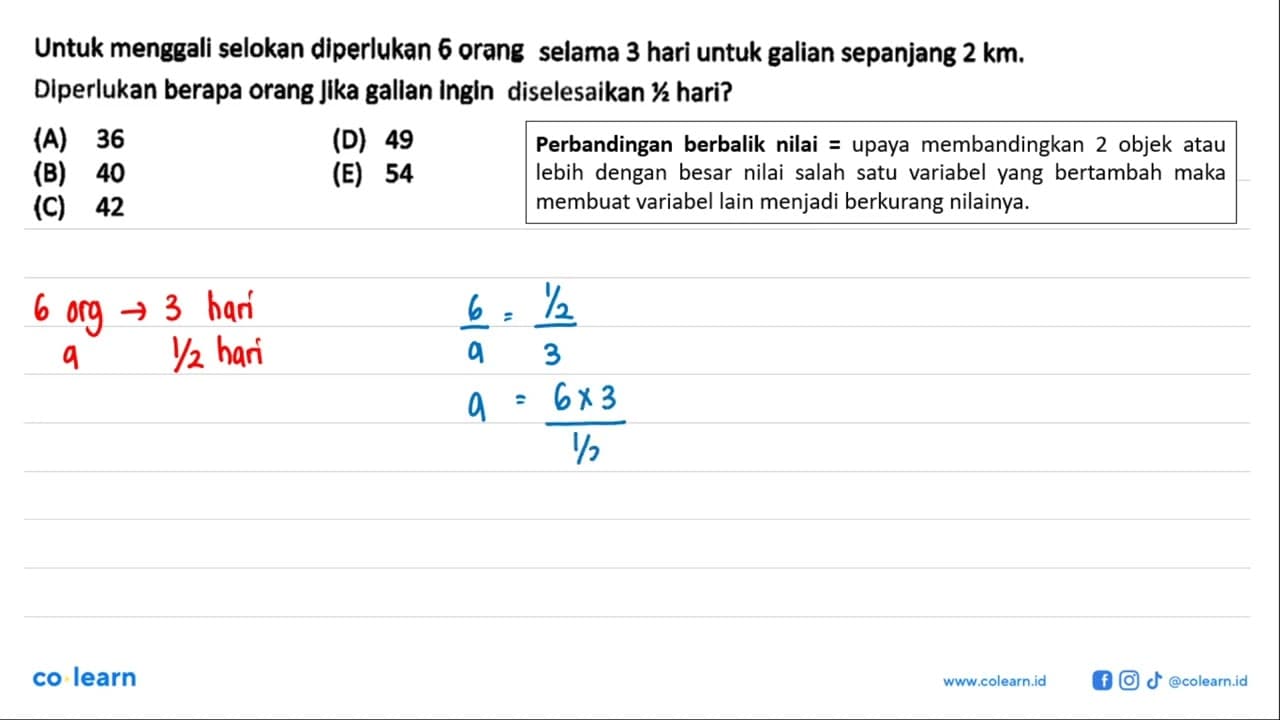 Untuk menggali selokan diperlukan 6 orang selama 3 hari