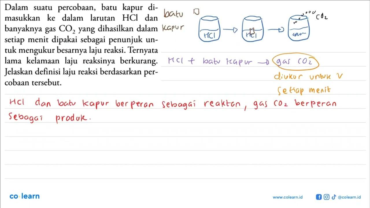 Dalam suatu percobaan, batu kapur dimasukkan ke dalam