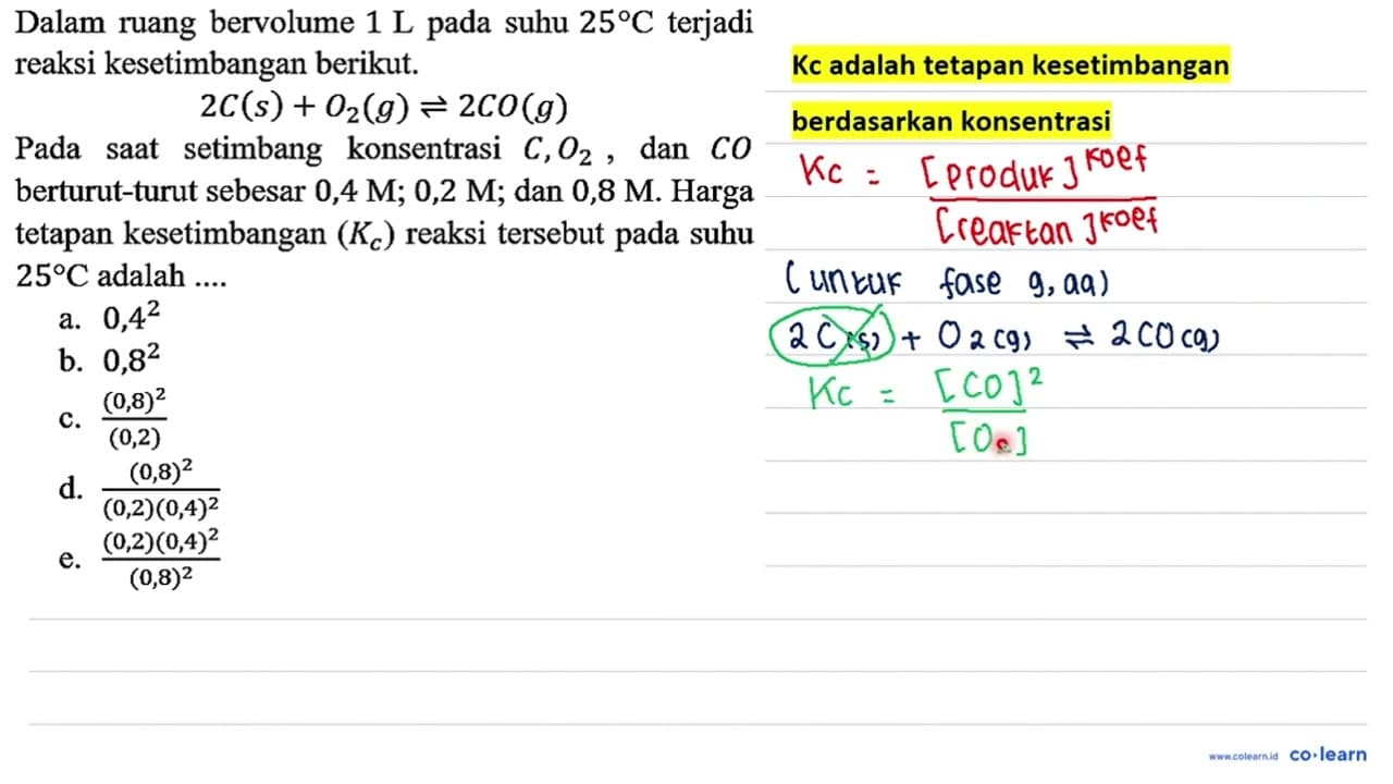 Dalam ruang bervolume 1 L pada suhu 25 C terjadi reaksi