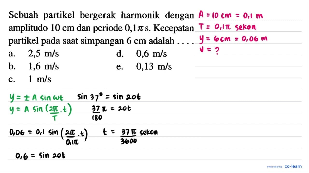 Sebuah partikel bergerak harmonik dengan amplitudo 10 cm