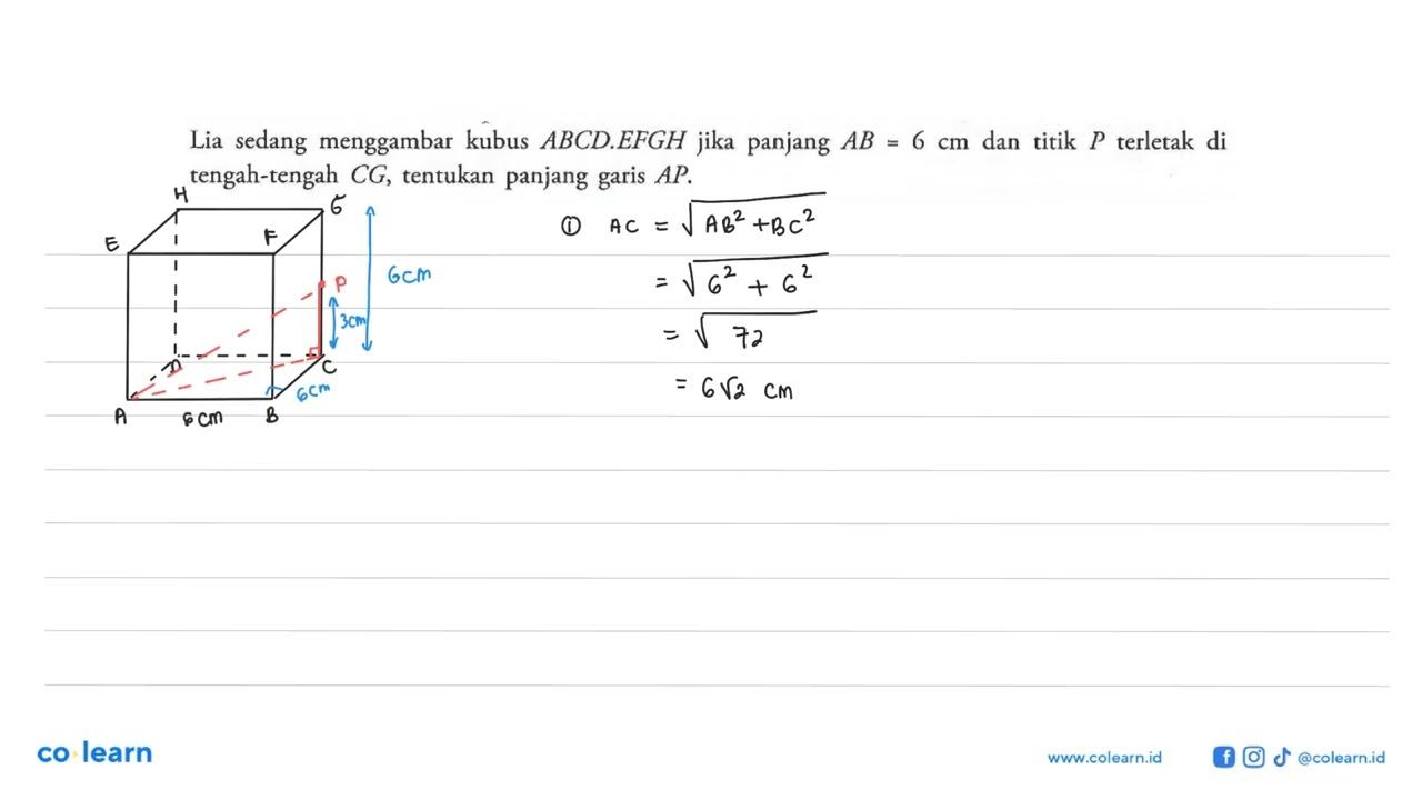 sedang menggambar kubus ABCDEFGH Lia panjang AB=6 cm dan