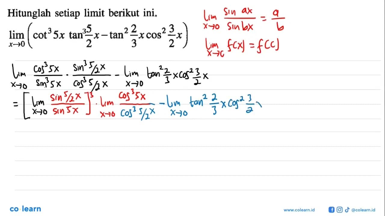 Hitunglah setiap limit berikut ini: lim x->0 (cot^35x